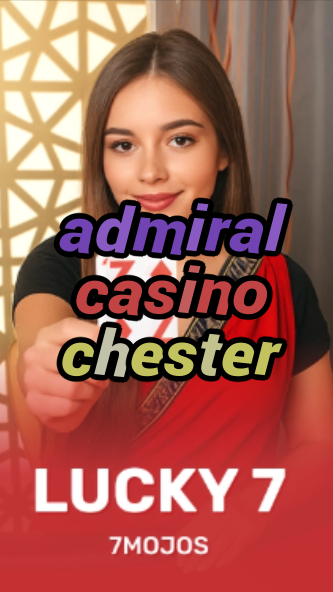 admiral casino chester-w4cy2mdjlx2bf.com